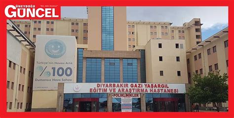 Diyarbakır gazi yaşargil hastanesi telefon numarası